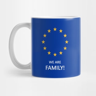 Europe – We Are Family! Mug